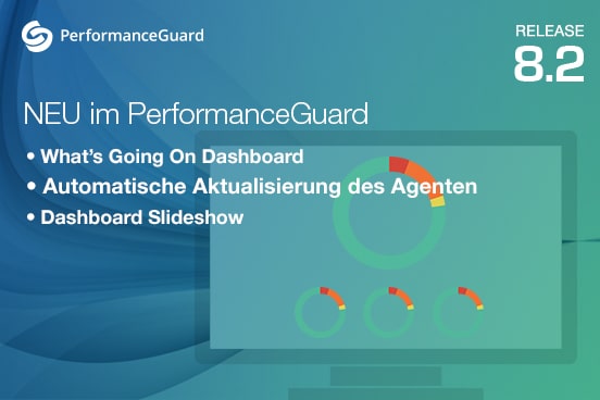 Release PerformanceGuard 8.2: Schluss mit Big Bang oder Rätselraten